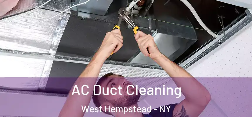 AC Duct Cleaning West Hempstead - NY